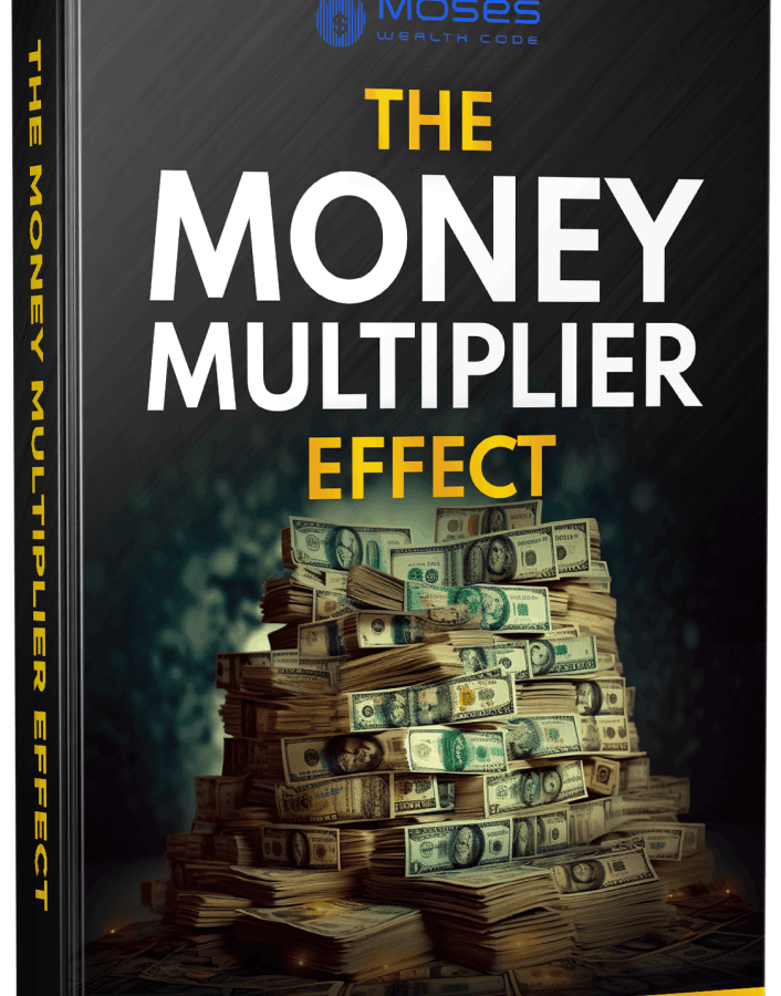 Moses Wealth Code Free Bonus #3 The Money Multipier Effect